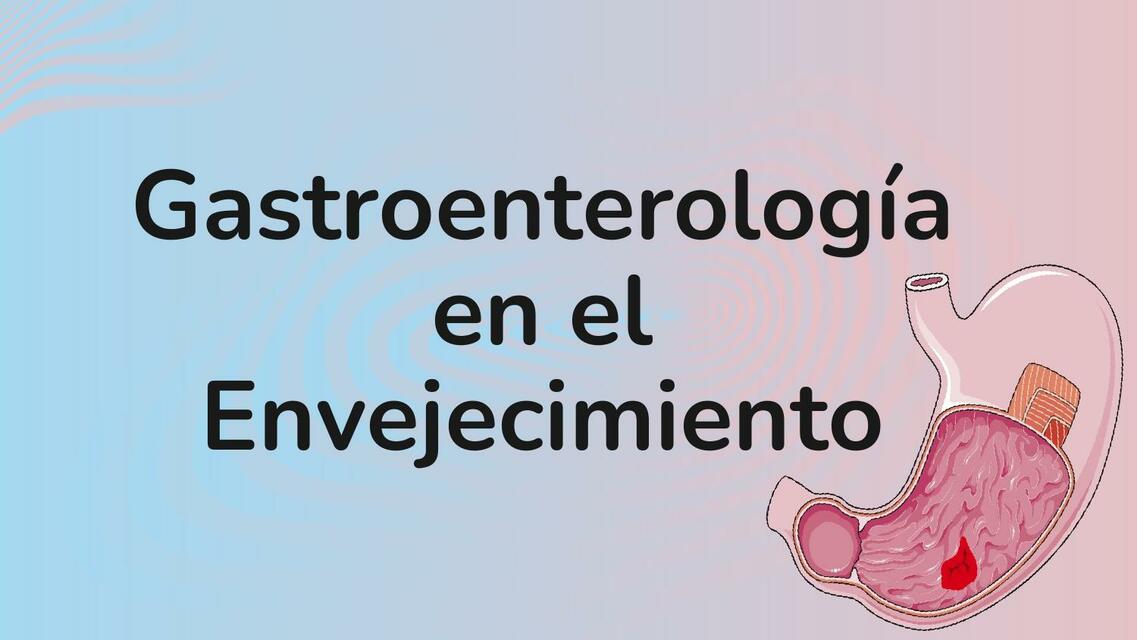 Gatroenterología en el envejecimiento