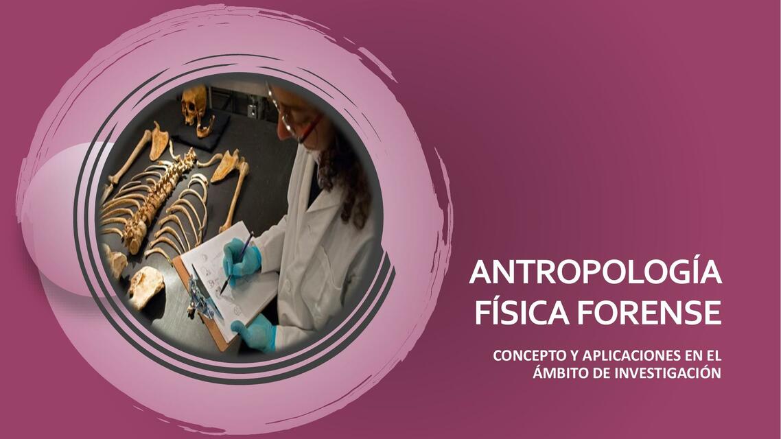 Antropología Física Forense Linda Morena Udocz