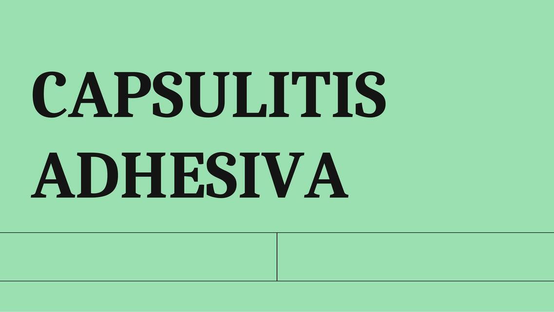 Capsulitis Adhesiva Generalidades Physio Studies uDocz