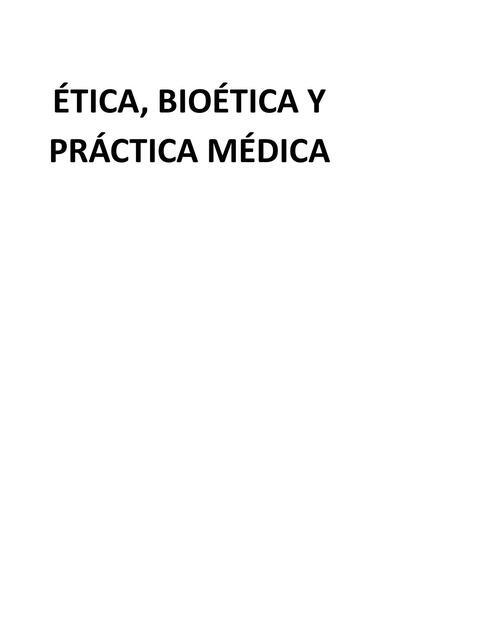 Etica Bioética y Práctica medica