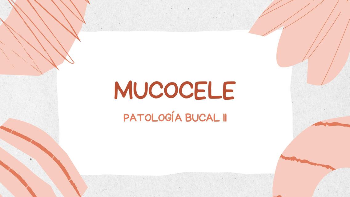 Mucocele