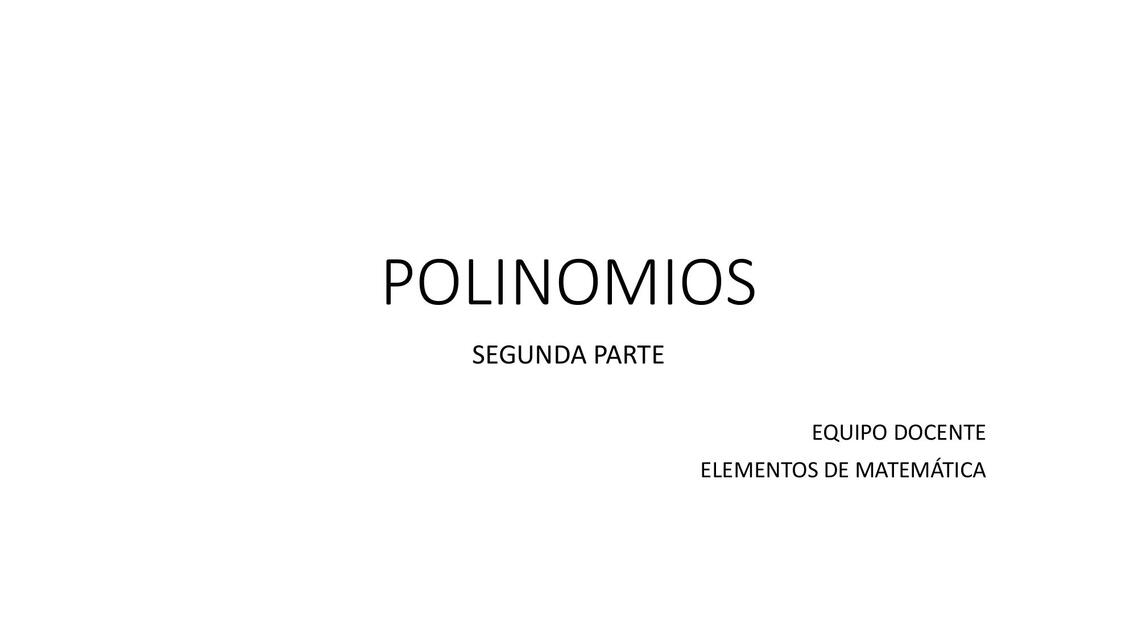 Polinomios segunda parte 