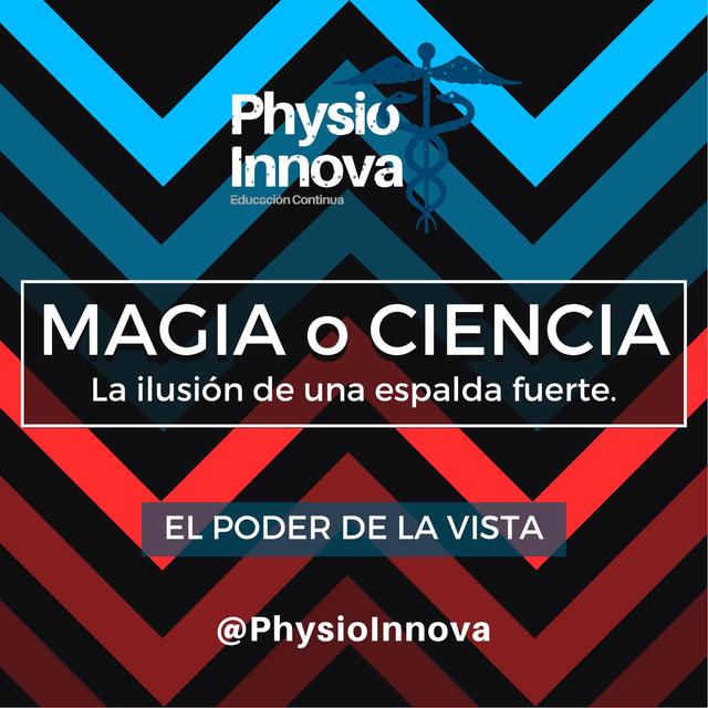 Magia o Ciencia - El Poder de la Vista