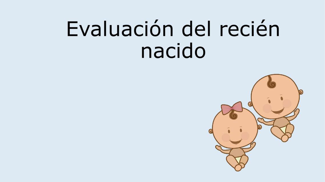 Evaluación del recién nacido