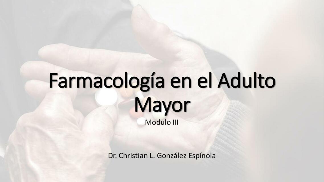 Farmacología en el Adulto Mayor