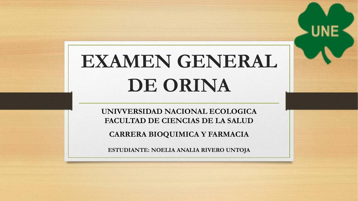 EXAMEN GENERAL DE ORINA