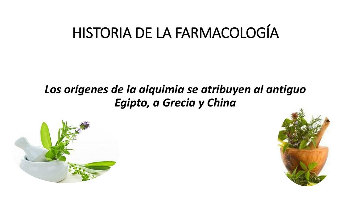 1 HISTORIA DE LA FARMACOLOGÍA