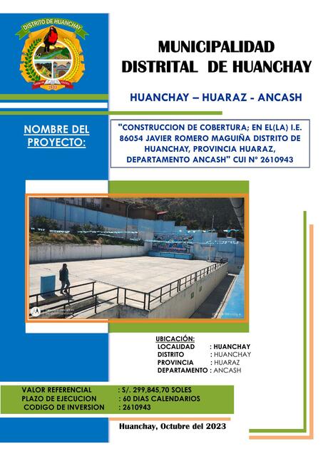 CONSTRUCCION DE COBERTURA; EN EL(LA) I.E. 86054 JAVIER ROMERO MAGUIÑA DISTRITO DE HUANCHAY, PROVINCIA HUARAZ,