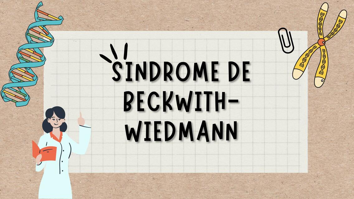 Síndrome de Beckwith- Wiedmann 