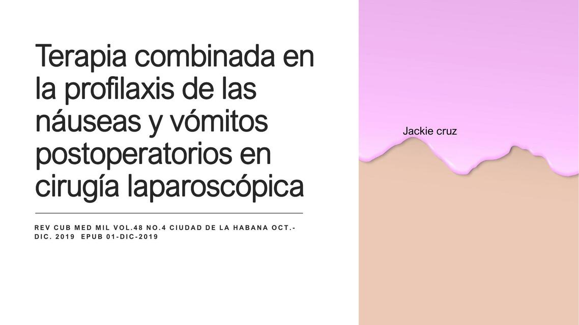 Terapia combinada en la profilaxis de las náuseas y vómitos postoperatorios en cirugía laparoscópica