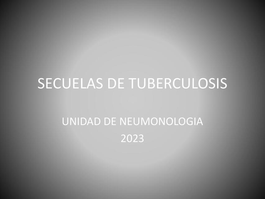 Secuelas de Tuberculosis 