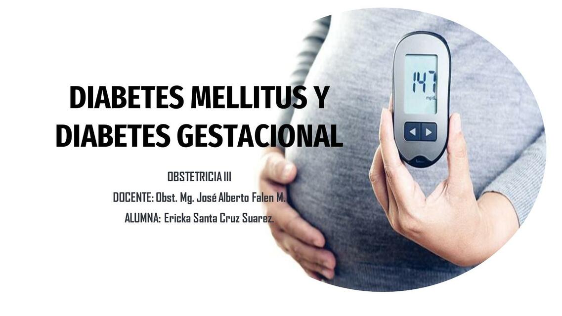 Diabetes Mellitus y Diabetes Gestacional 