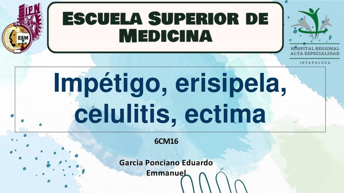 Impétigo, Erisipela, Celulitis, Ectima