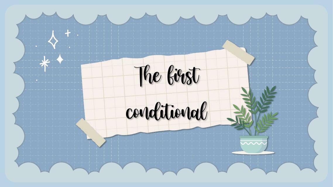 The First Conditional 