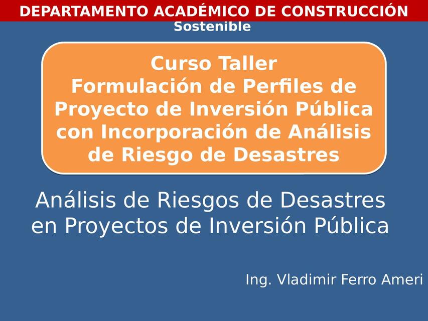 Análisis de Riesgos de Desastre en Proyectos de Inversión Publica ...