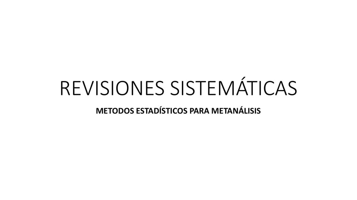 Métodos estadísticos para metanálisis 