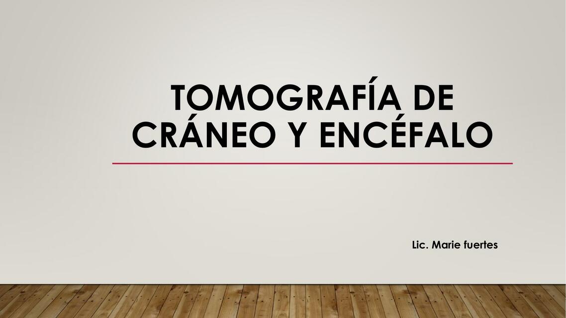 Tomografía de craneo y encefalo