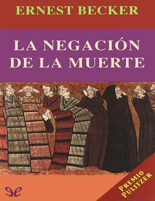 La negacion de la muerte 