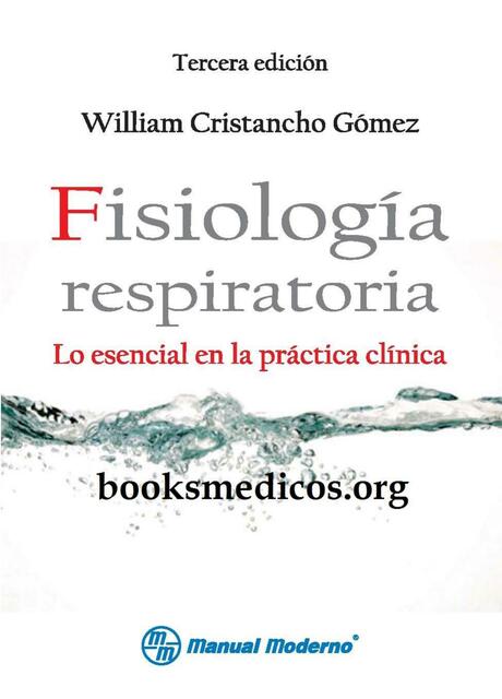 Fisiología Respiratoria Lo esencial en la practica clínica 