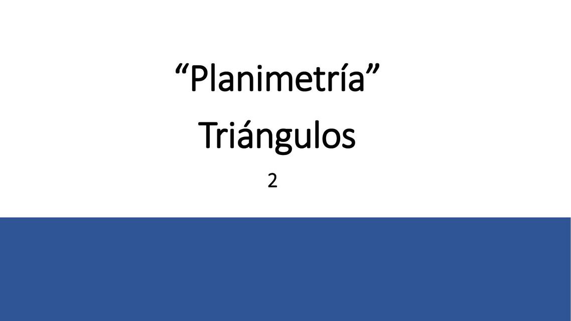 Planimetría Triángulos 