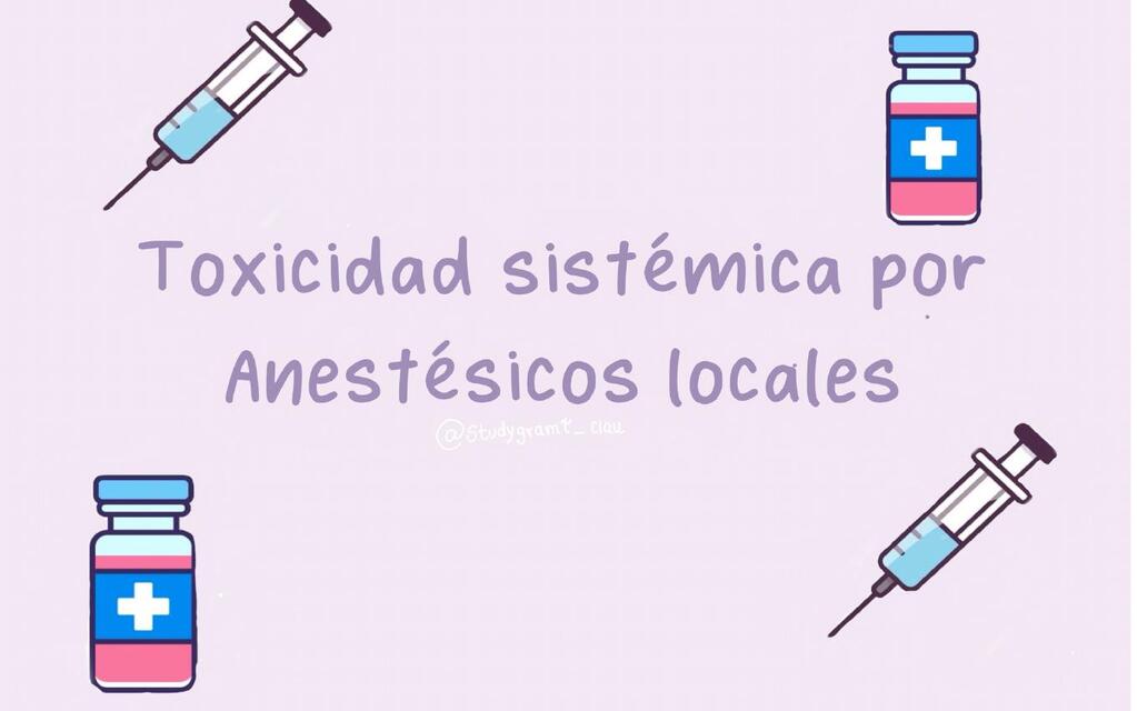 Toxicidad sistemática por anestésicos locales 