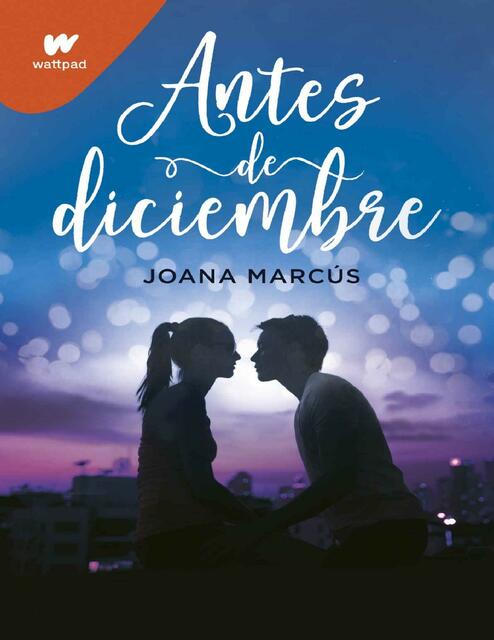 Antes de Diciembre by Joana Marcus