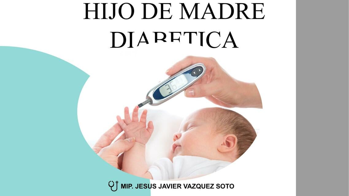 Hijo de madre diabetica | Henry Maldonado Gutiérrez | uDocz