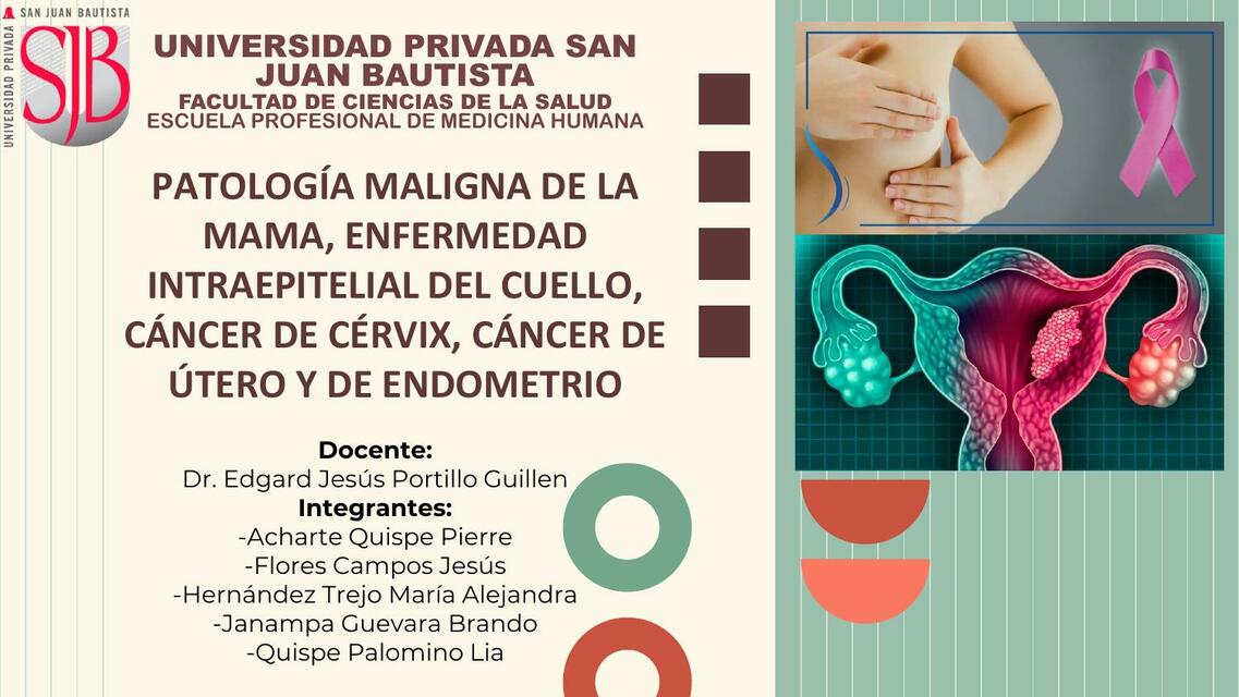 Patología Maligna de la Mama, Enfermedad Intraepitelial del Cuello, Cáncer de Cérvix, Cáncer de Útero y de Endometrio 