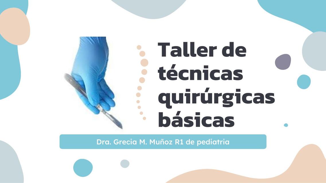 Taller de tecnicas quirurgicas