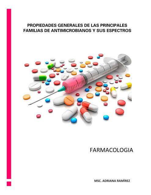 Propiedades generales de las principales familias de antimicrobianos y sus espec