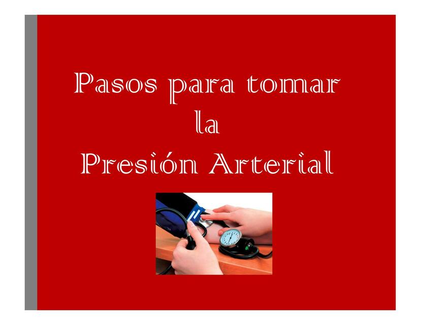 TOMA DE LA PRESION ARTERIAL