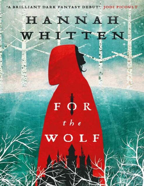 Hannah Whitten For The Wolf 