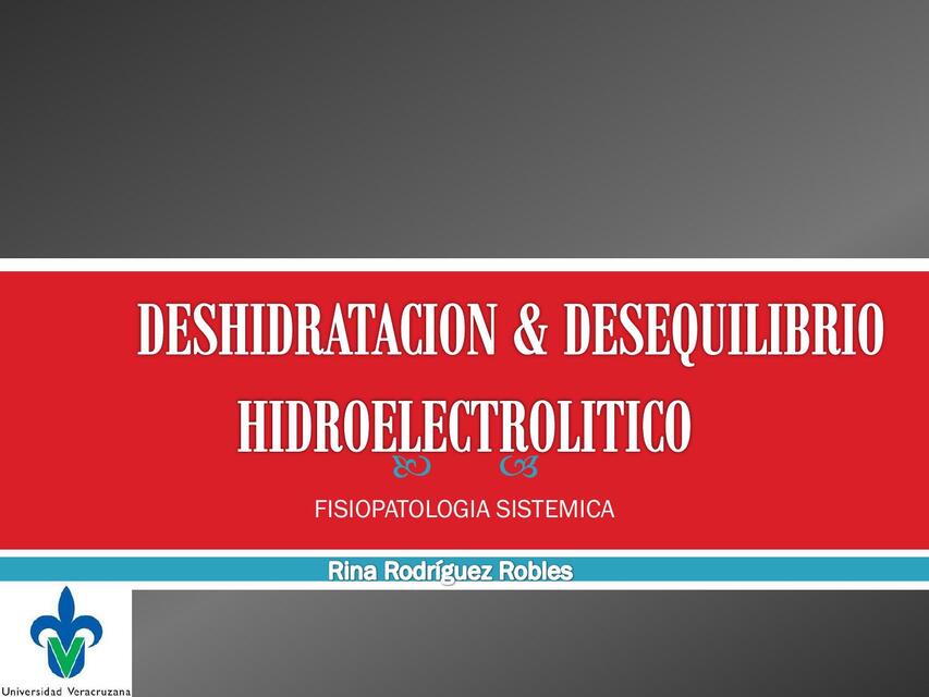 Deshidratación y desequilibrio hidroelectrolítico 