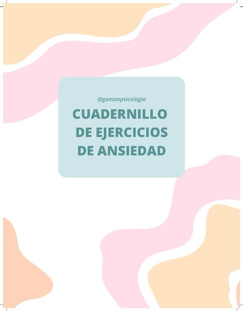 Cuadernillo de ejercicios de ansiedad