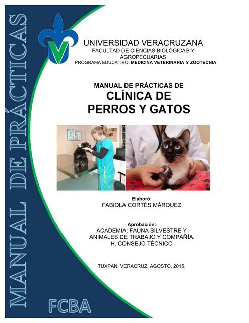 Manual de practicas de clínica de perros y gatos. Medicina veterinaria