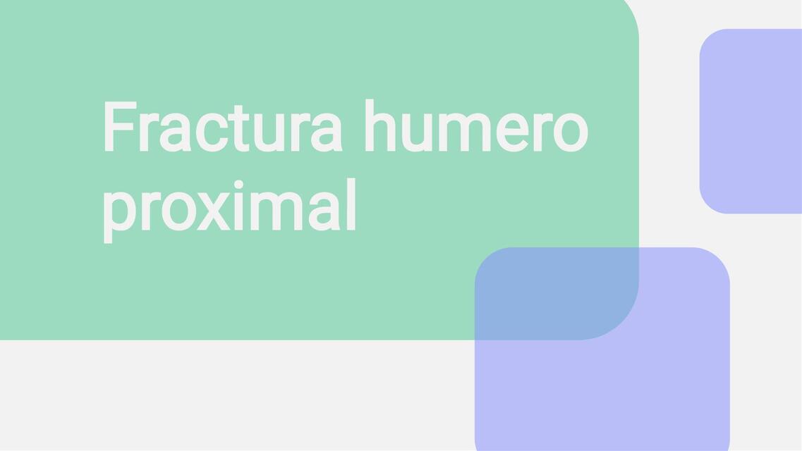 Fractura humero proximal