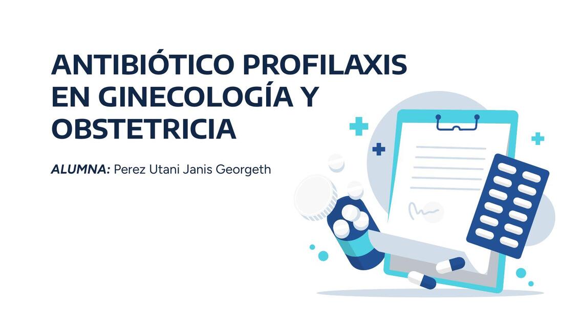 Antibiótico profilaxis en ginecología y obstetricia 