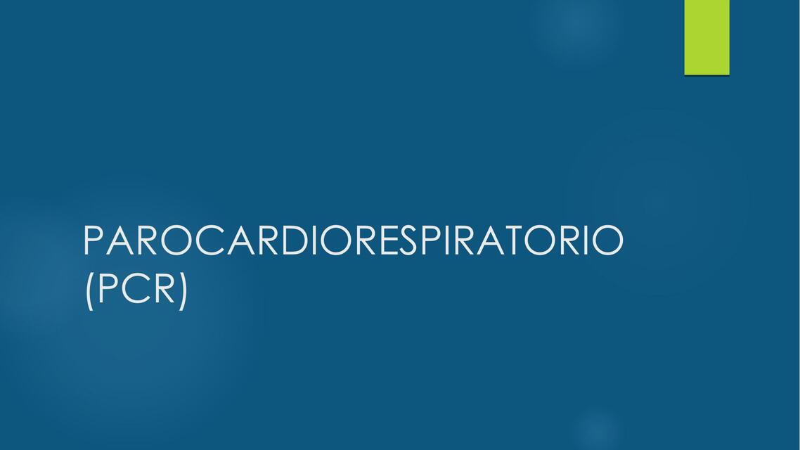 Paro cardio respiratorio PCR 