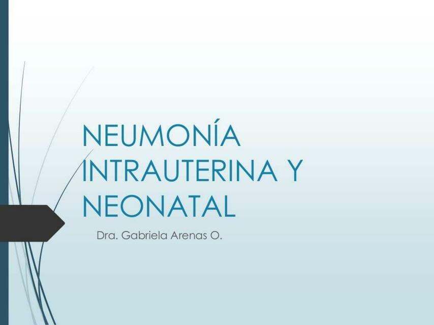 Neumonía Intrauterina y Neonatal 