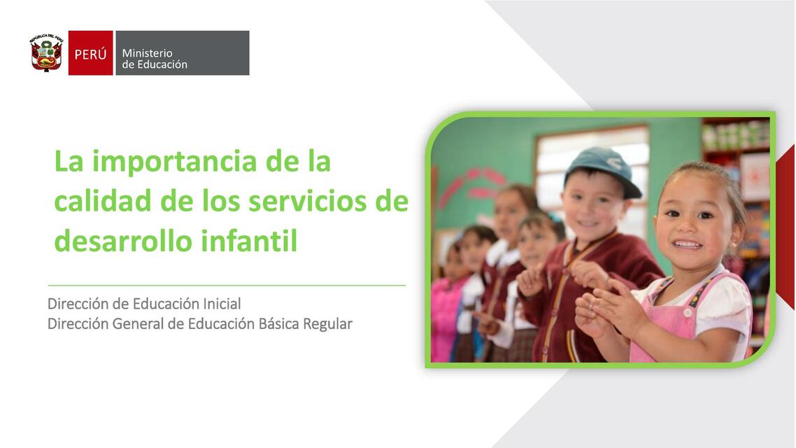 La importancia de la calidad de los servicios de  desarrollo infantil