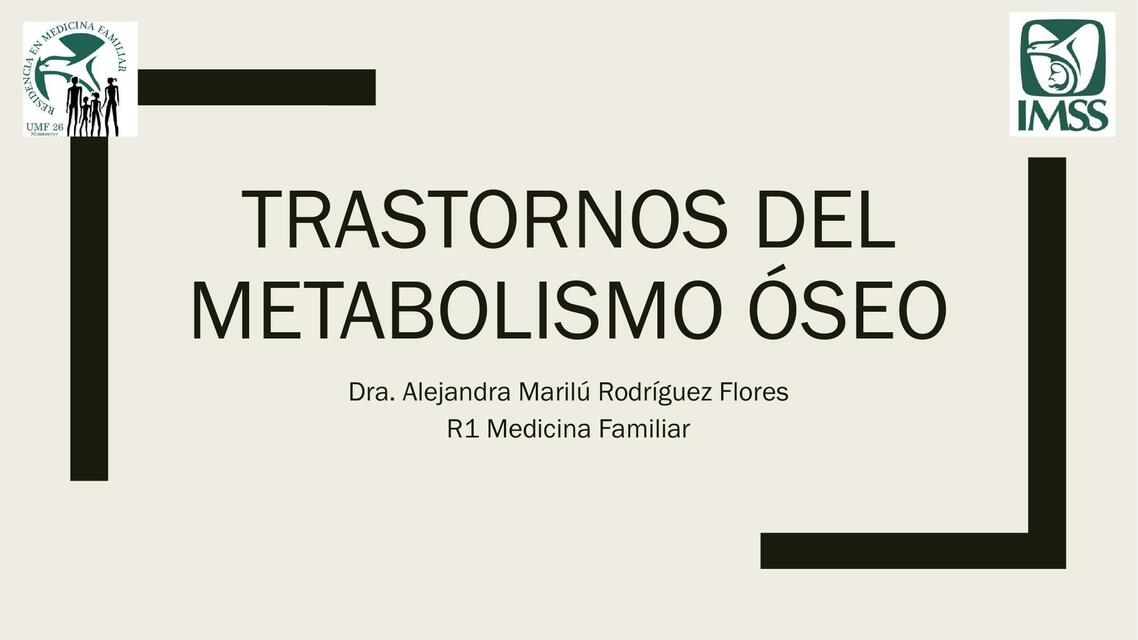 Trastornos del metabolismo óseo