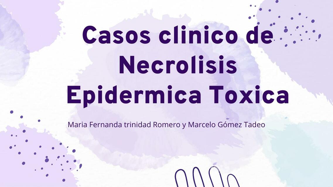 Caso clinico de Necrolisis Epidermica Toxica