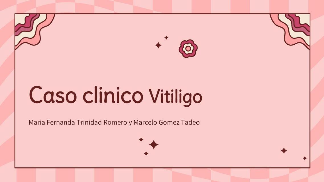 Caso clínico de Vitiligo