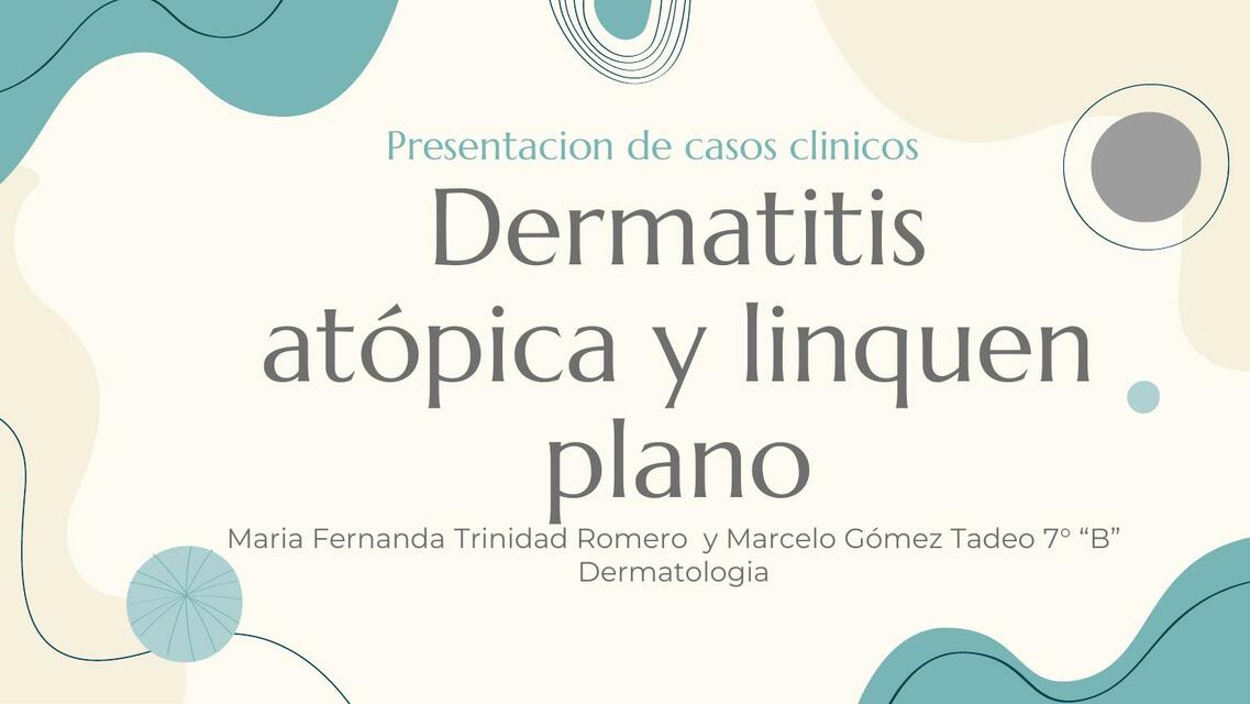 Casos clínicos derma dermatitis atópica y linquen