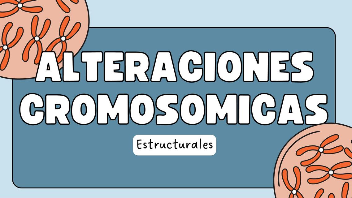 Alteraciones cromosómicas 