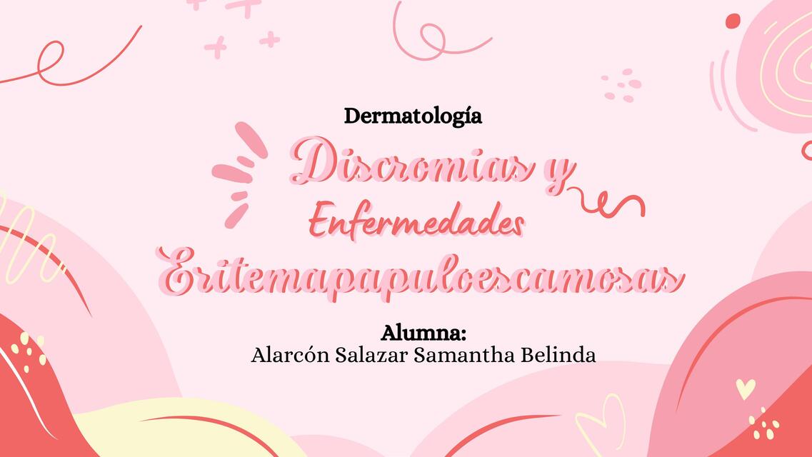 Discromías y enfermedades eritemapapuloescamosas