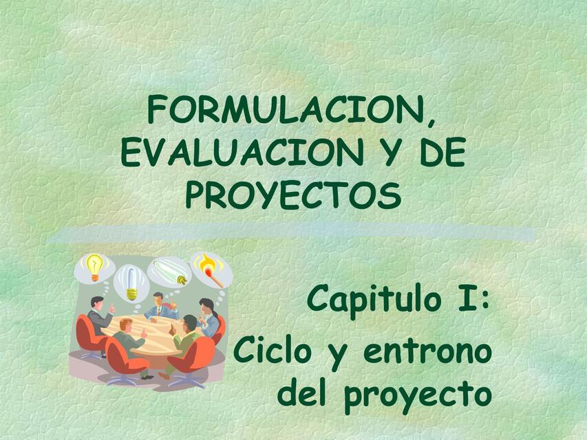 Ciclo y Entorno del Proyecto 