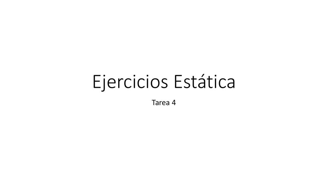 Ejercicios Estática