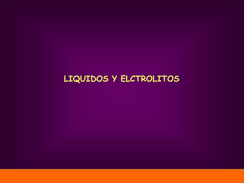 Líquidos y electrolitos 