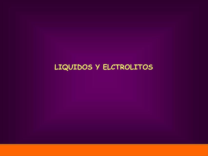 Líquidos y electrolitos 